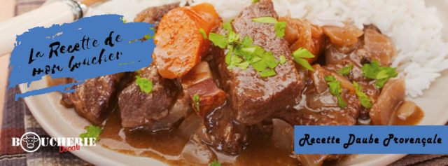 Recette daube provençale traditionnelle de votre boucher du grau du roi